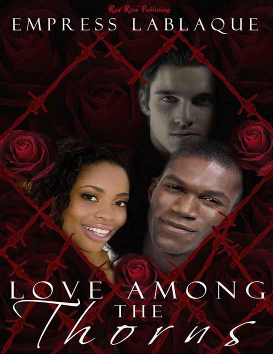 Love Among the Thorns by LaBlaque, Empress