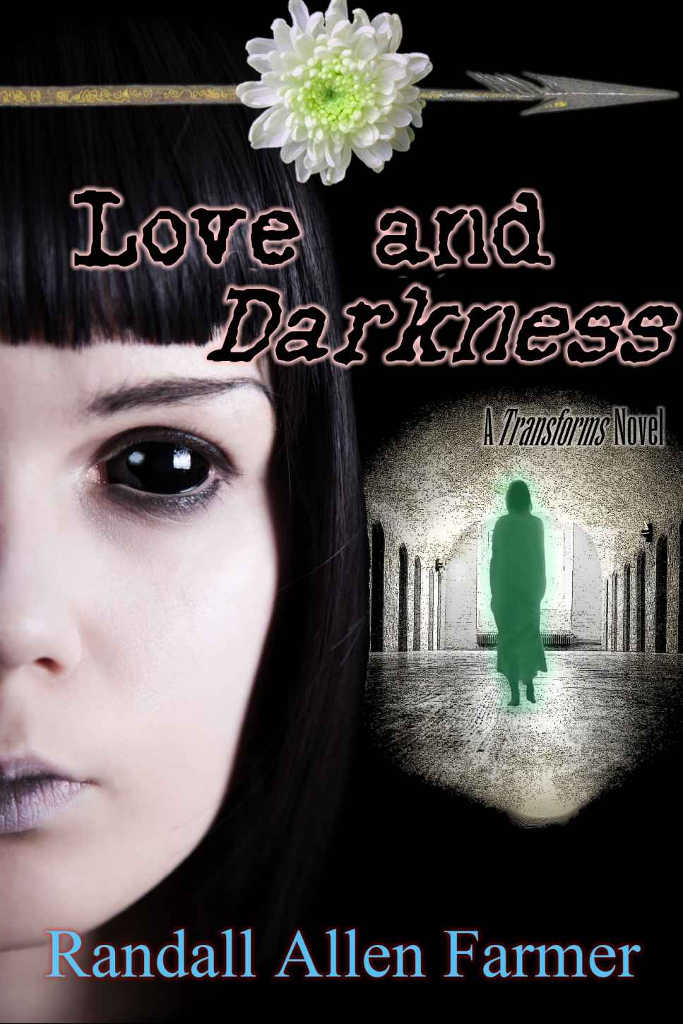 Love and Darkness (The Cause Book 2) by Randall Farmer