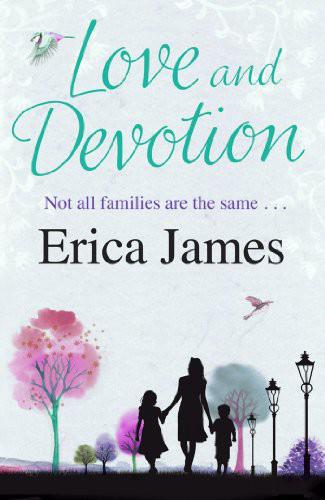 Love and Devotion by Erica James