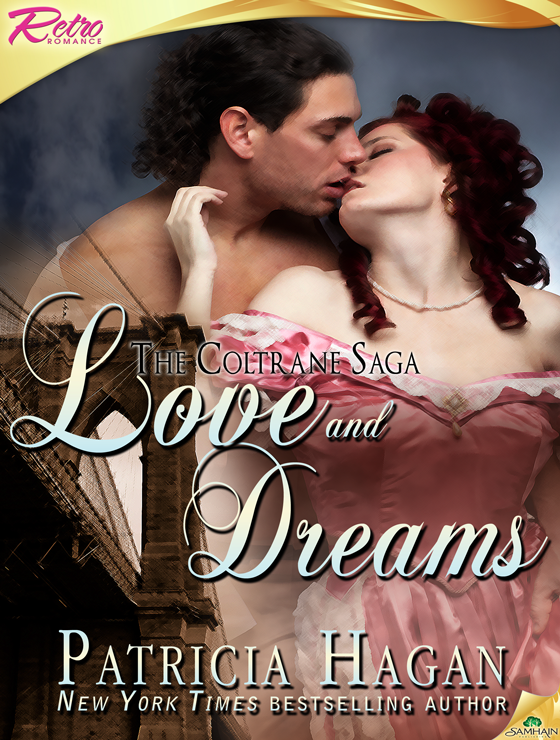 Love and Dreams: The Coltrane Saga, Book 6 (2012) by Patricia Hagan