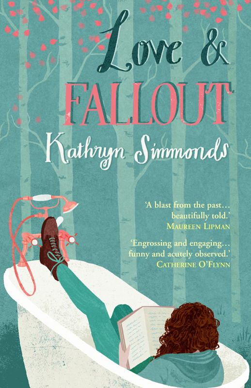 Love and Fallout (2014) by Kathryn Simmonds