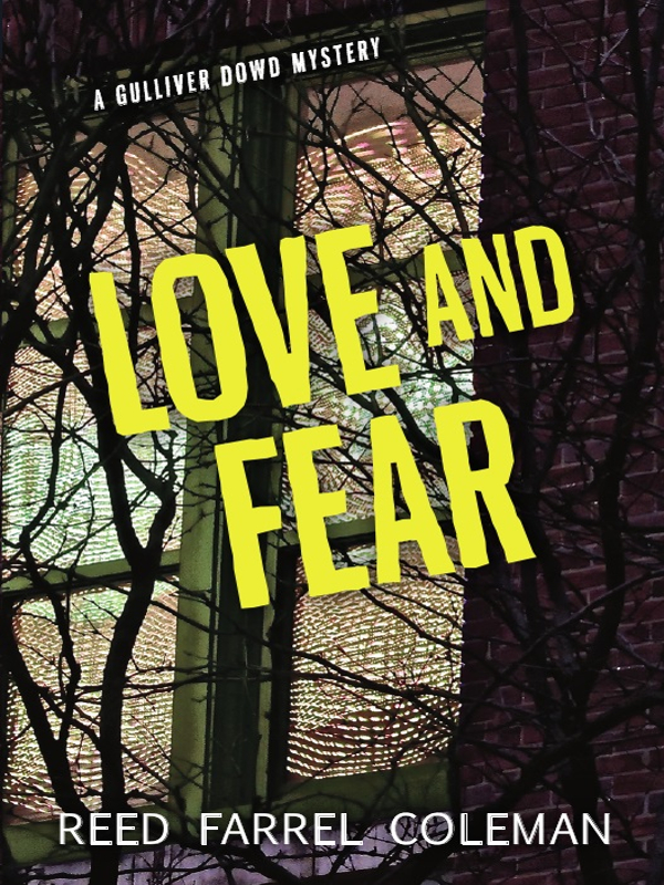 Love and Fear (2016) by Reed Farrel Coleman