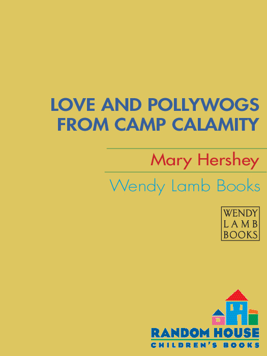 Love and Pollywogs from Camp Calamity (2010) by Mary Hershey