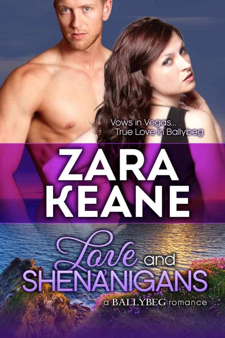 Love and Shenanigans (Ballybeg, Book 1) (The Ballybeg Series) by Zara Keane