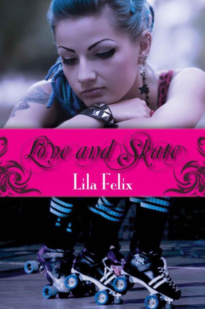 Love and Skate by Felix, Lila