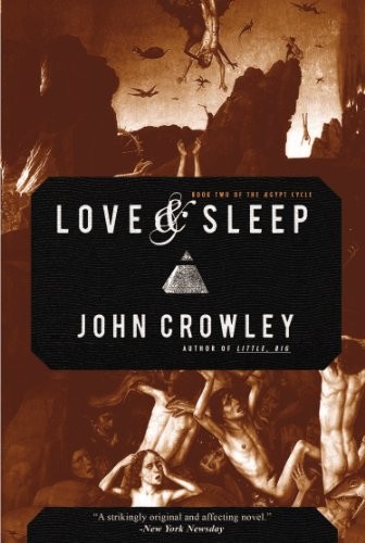 Love and Sleep by John Crowley