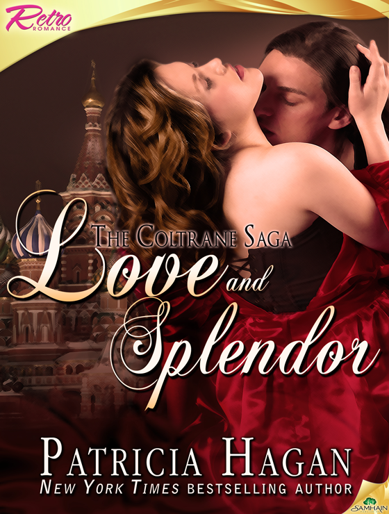 Love and Splendor: The Coltrane Saga, Book 5 (2012) by Patricia Hagan