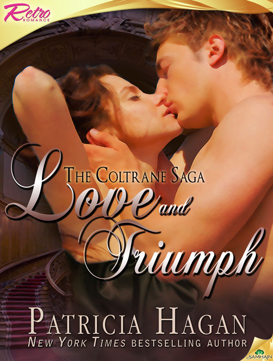 Love and Triumph: The Coltrane Saga, Book 8 (2012) by Patricia Hagan