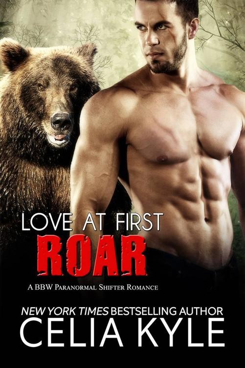 Love at First Roar (BBW Paranormal Shapeshifter Werebear Romance) (Grayslake Book 4) by Celia Kyle