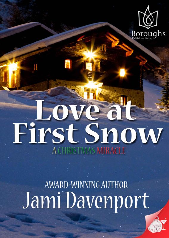 Love at First Snow: A Christmas Miracle by Boroughs PublishingGroup