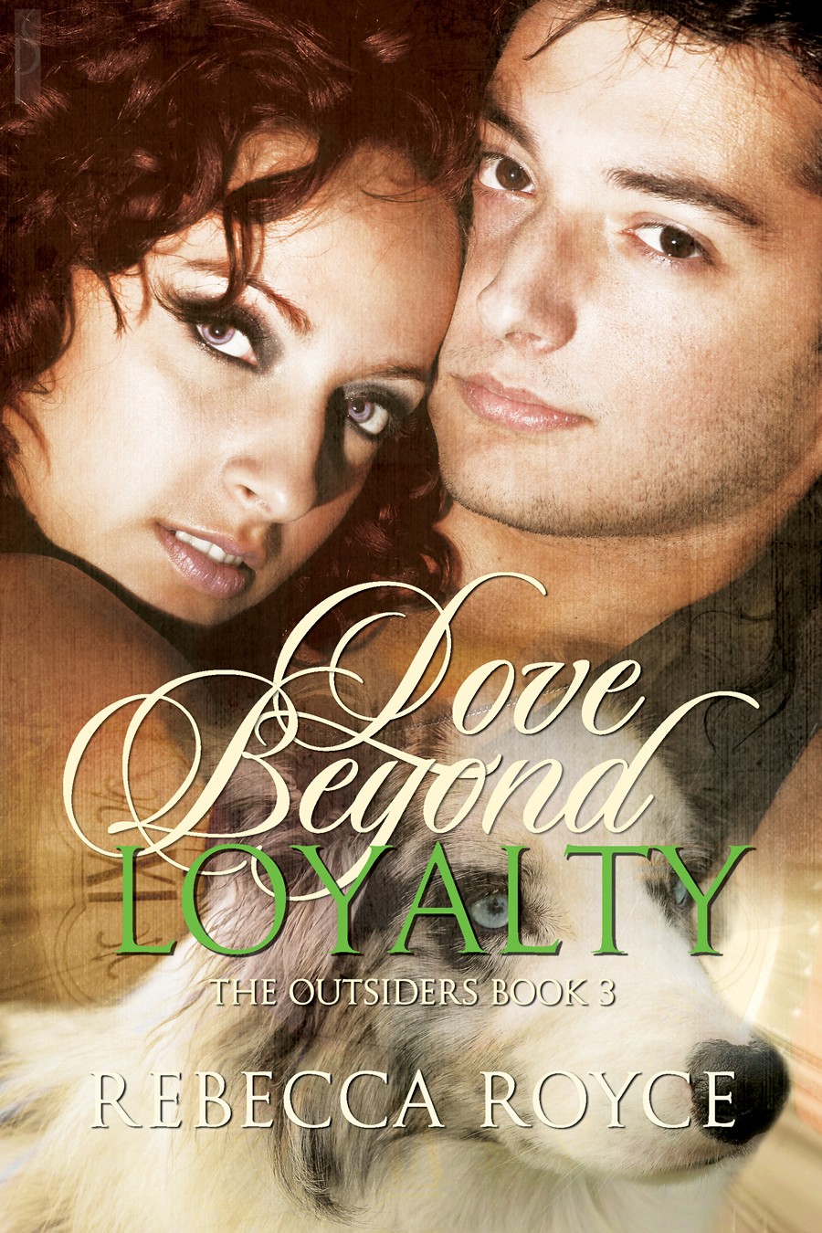 Love Beyond Loyalty (2012) by Rebecca Royce