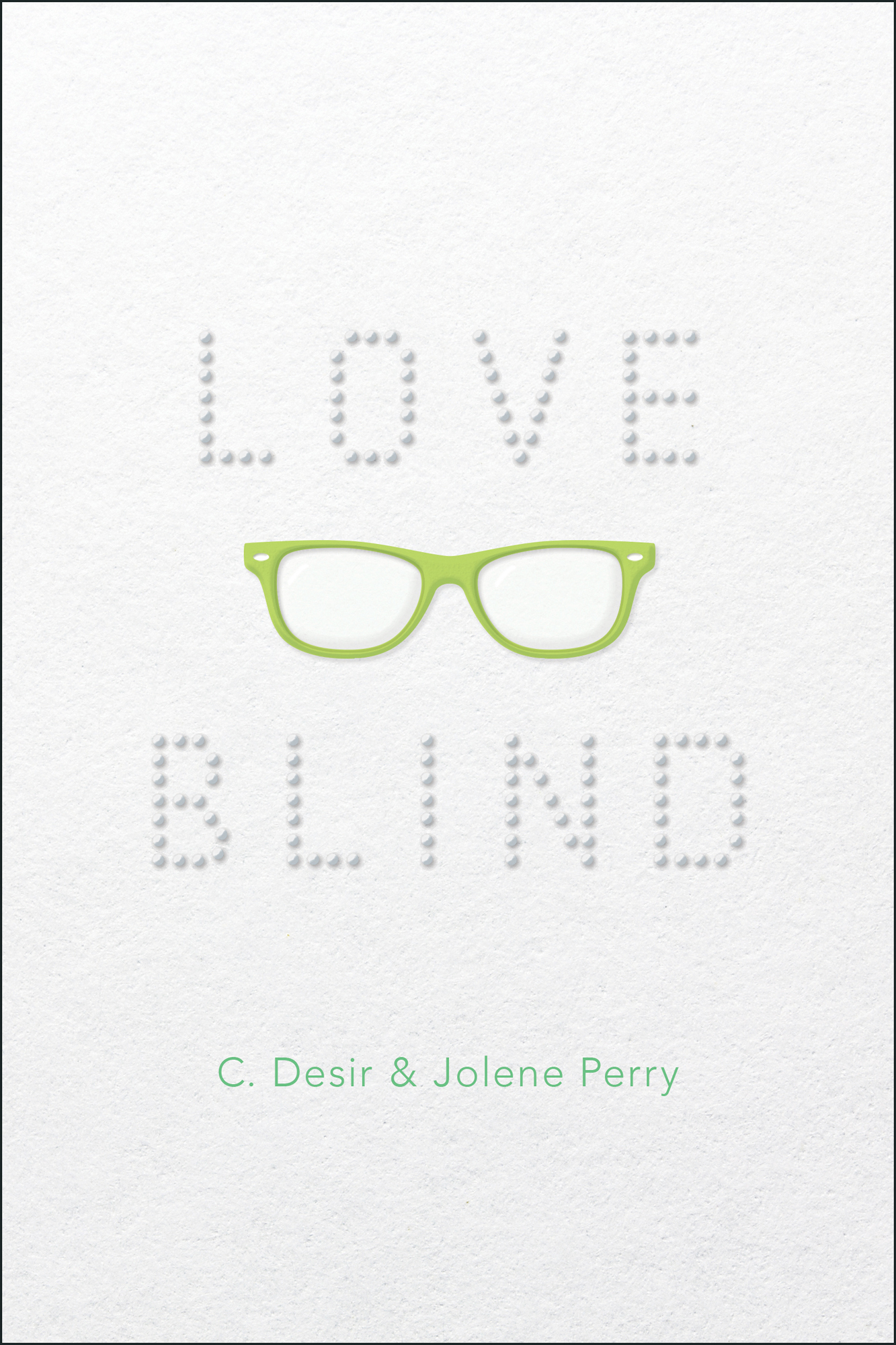 Love Blind by C. Desir