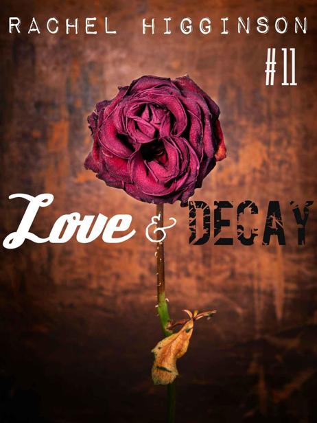 Love & Decay, Episode 11