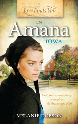 Love Finds You in Amana, Iowa (2011) by Melanie Dobson