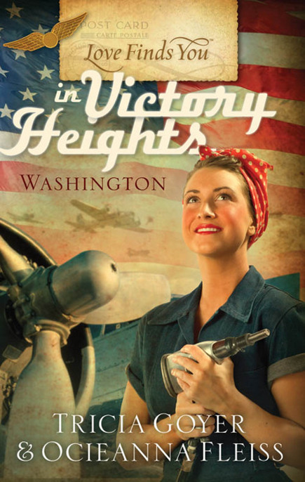 Love Finds You in Victory Heights, Washington by Tricia Goyer