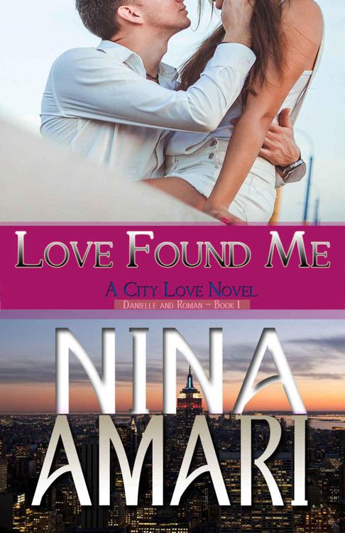 Love Found Me (A City Love Novel, Book 1) by Amari, Nina