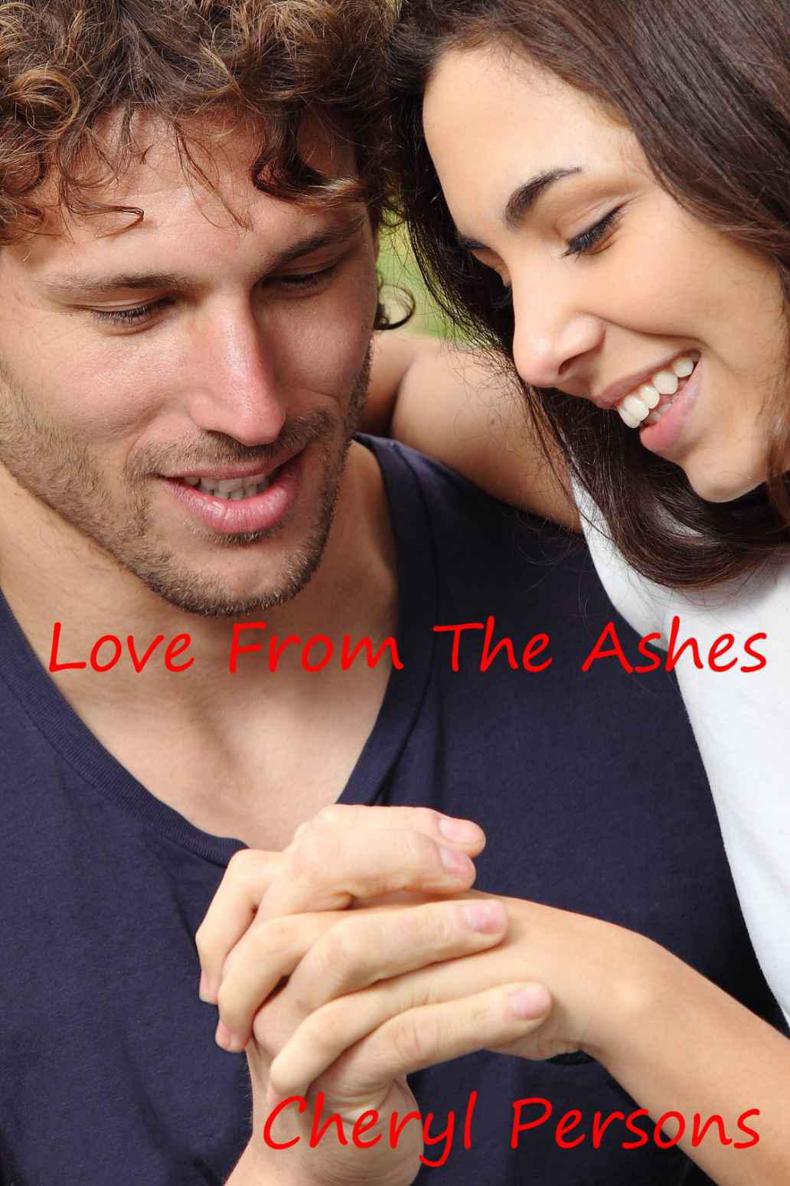 Love From the Ashes by Cheryl Persons