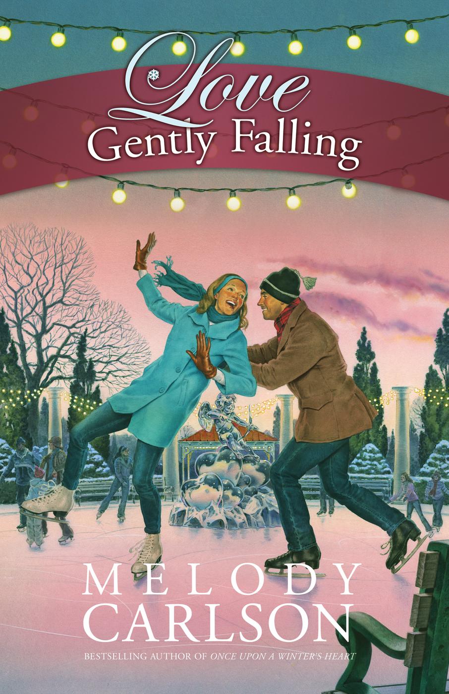 Love Gently Falling (2015) by Melody Carlson