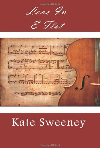 Love in E Flat by Sweeney, Kate