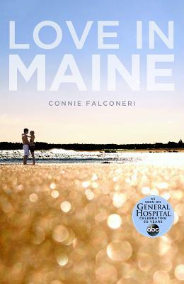 Love in Maine (2013) by Connie Falconeri