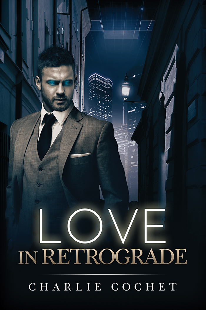 Love in Retrograde (2016) by Charlie Cochet