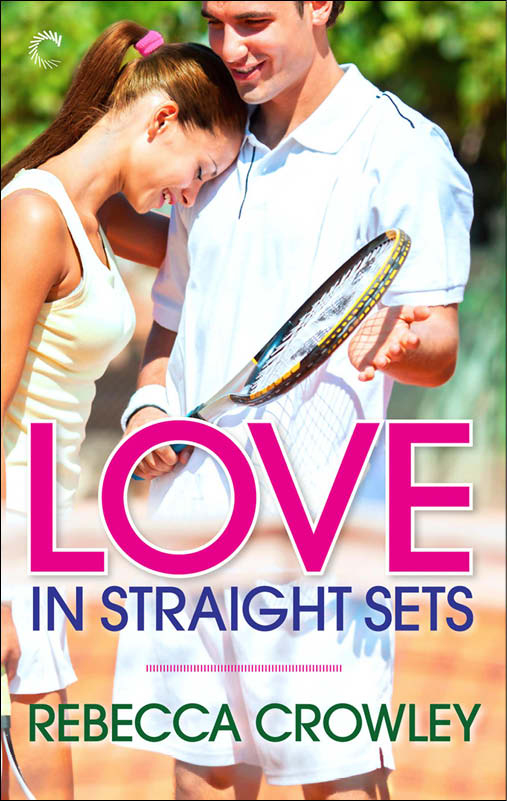 Love in Straight Sets by Rebecca Crowley