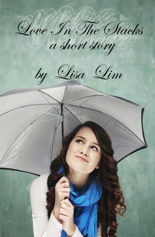 Love In The Stacks: a short story/ a mini chick lit by Lisa  Lim