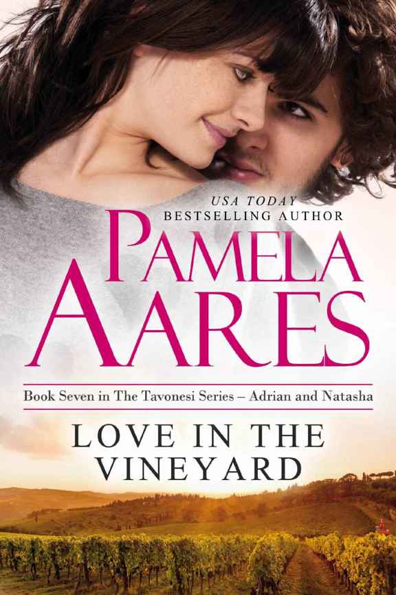 Love in the Vineyard (The Tavonesi Series Book 7) by Pamela Aares