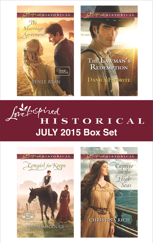 Love Inspired Historical July 2015 Box Set: The Marriage Agreement\Cowgirl for Keeps\The Lawman's Redemption\Captive on the High Seas