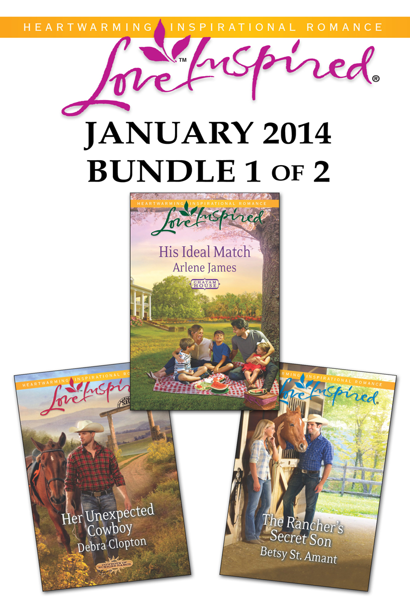 Love Inspired January 2014 - Bundle 1 of 2: Her Unexpected Cowboy\His Ideal Match\The Rancher's Secret Son (2013) by Debra Clopton