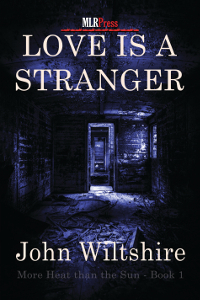 Love is a Stranger (2014) by John  Wiltshire