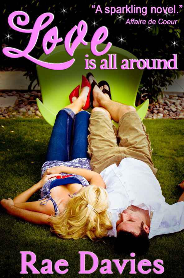 Love Is All Around by Rae Davies