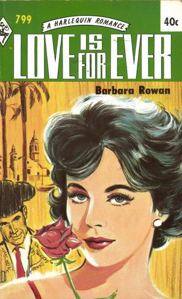 Love is for Ever by Barbara Rowan