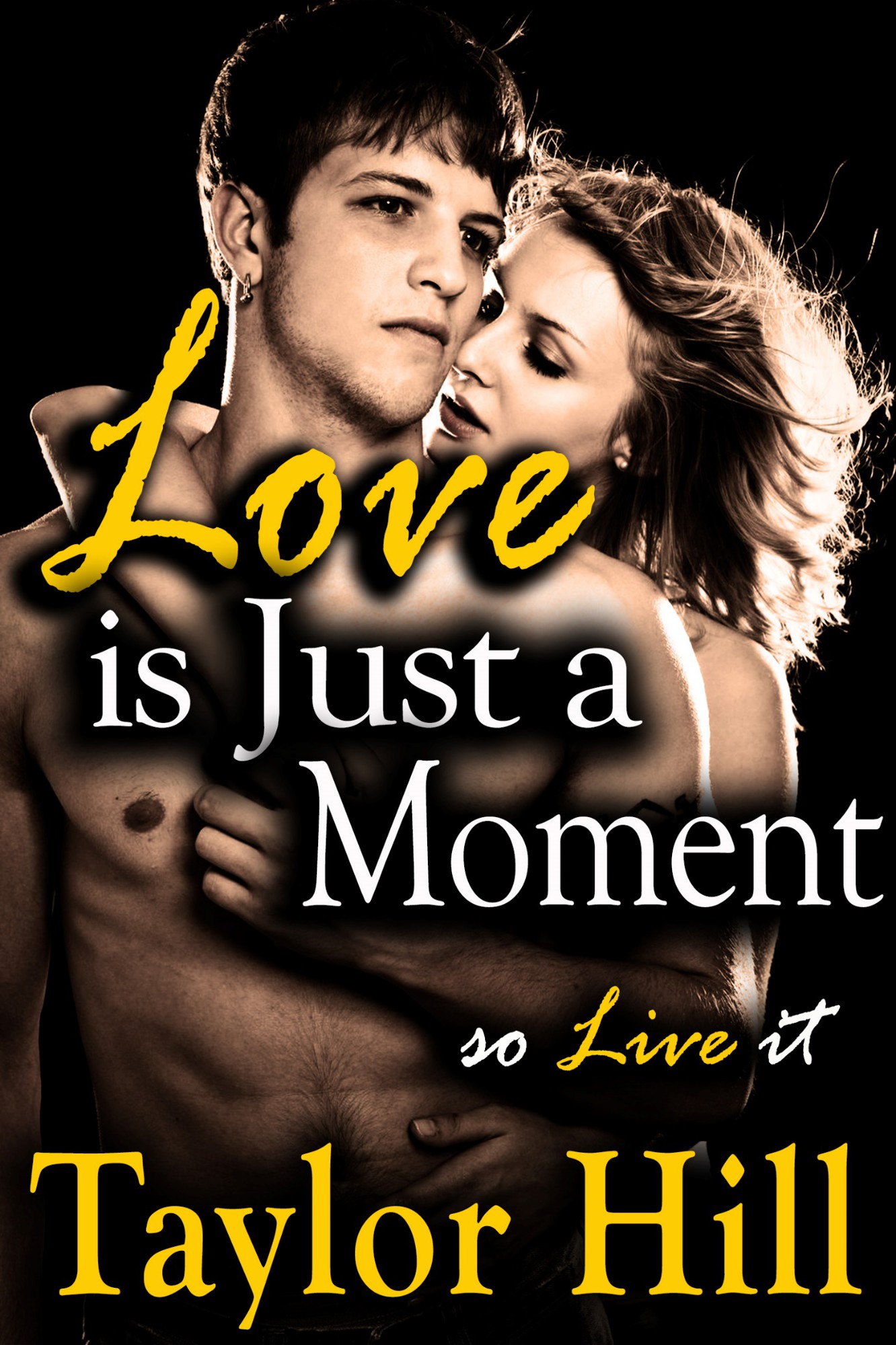 Love is Just a Moment by Taylor Hill