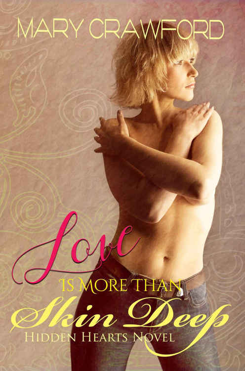 Love Is More Than Skin Deep (A Hidden Hearts Novel Book 4)