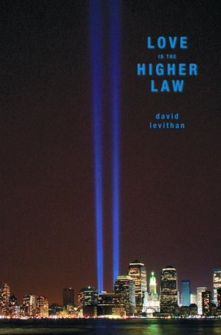 Love Is the Higher Law (2009) by David Levithan