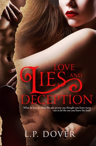 Love, Lies, and Deception (2013) by L.P. Dover