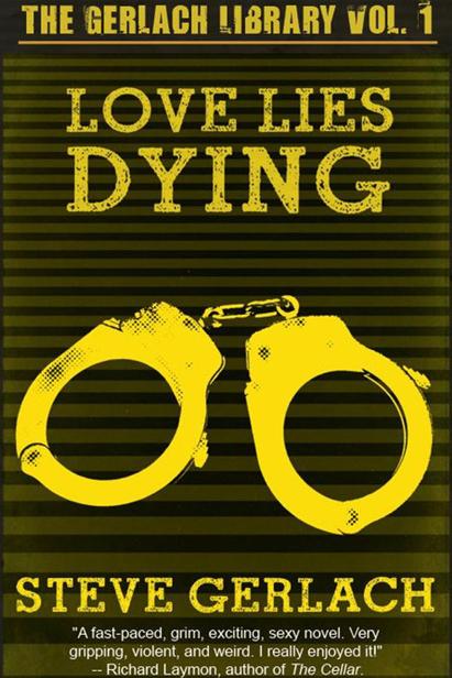 Love Lies Dying by Gerlach, Steve