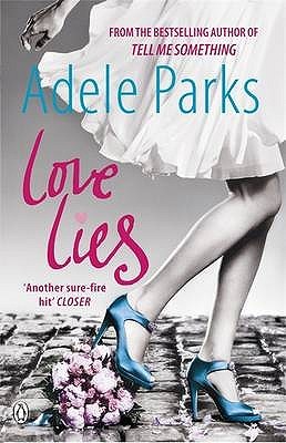 Love Lies (2009) by Adele Parks