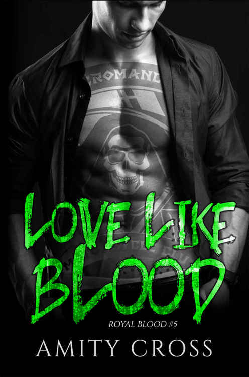 Love Like Blood: (Royal Blood #5) by Amity Cross