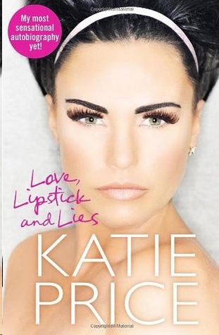 Love, Lipstick and Lies by Katie Price