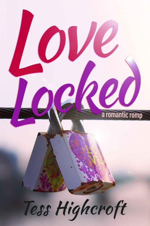 Love Locked by Highcroft, Tess