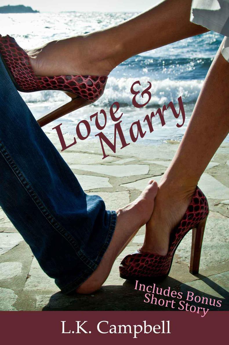 Love & Marry by Campbell, L.K.