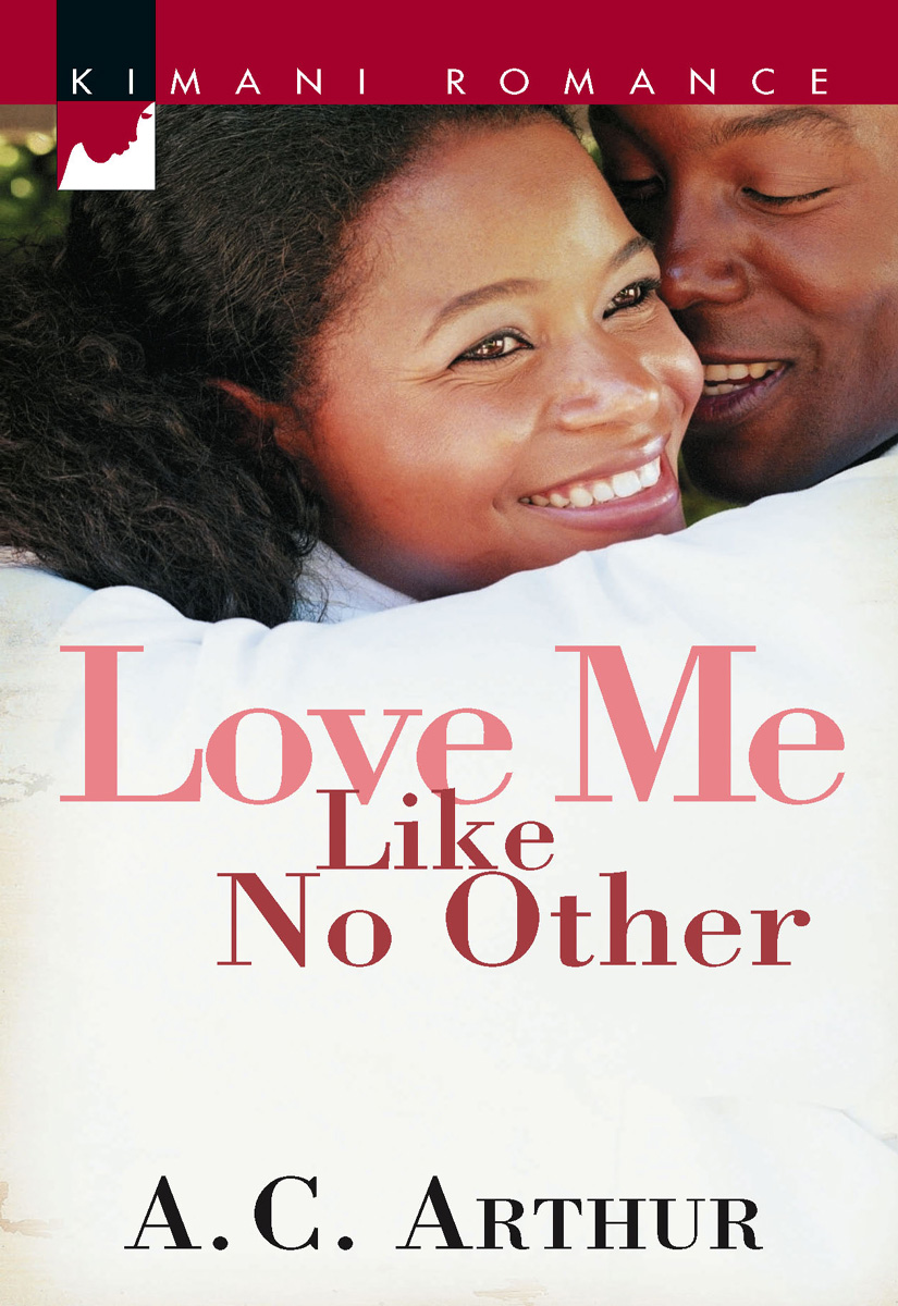 Love Me Like No Other (2006) by A. C. Arthur