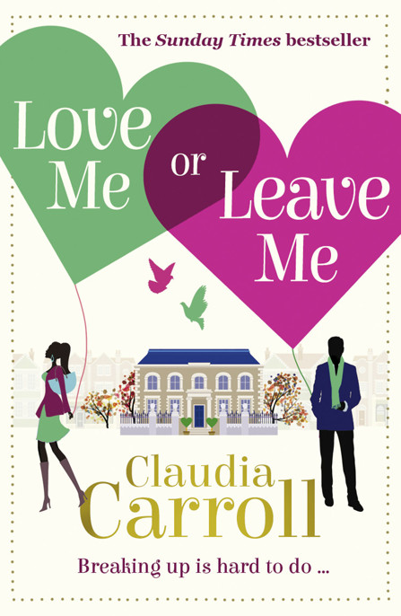 Love Me Or Leave Me by Claudia Carroll