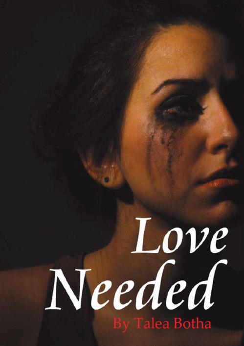 Love Needed (The Love Is Series) by Botha, Talea