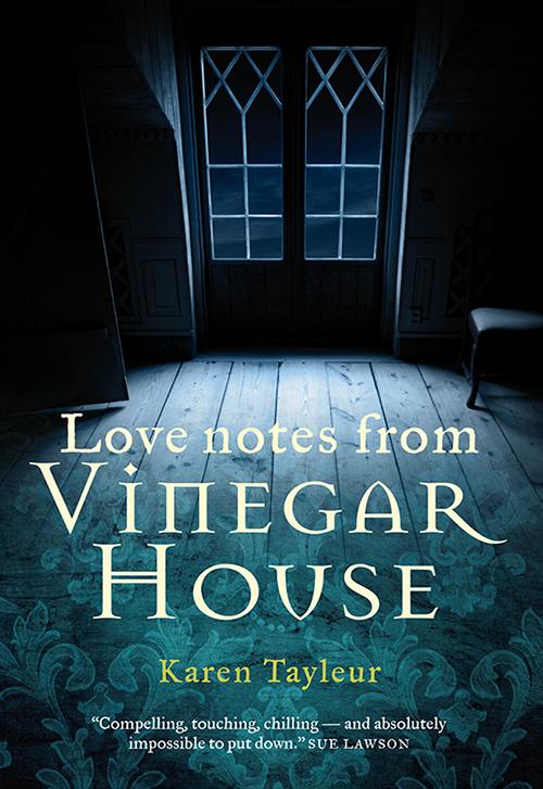 Love Notes from Vinegar House (2014) by Karen Tayleur