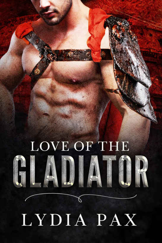 Love of the Gladiator (Affairs of the Arena Book 2)