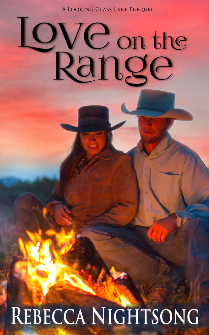 Love on the Range: A Looking Glass Lake Prequel by Rebecca Nightsong