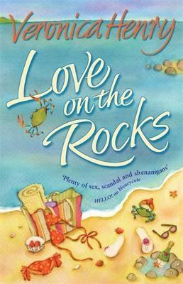 Love On The Rocks (2015) by Veronica Henry